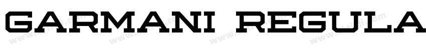 Garmani Regular字体转换 Garmani Regular字体转换